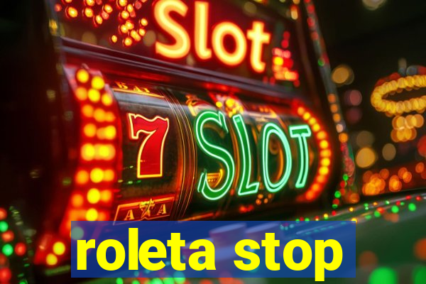 roleta stop